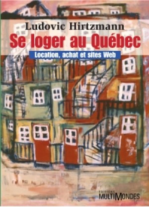 Se loger au Québec : location, achat et sites Web
