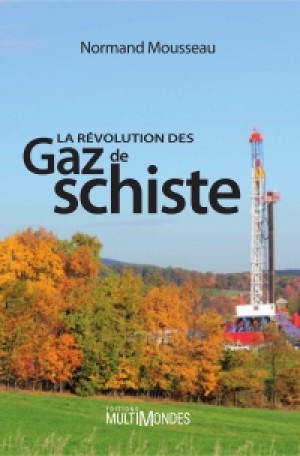 La révolution des gaz de schiste