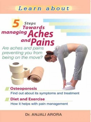 5 Steps Towards Managing Aches And Pains