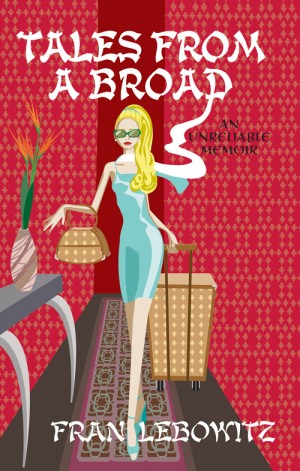 Tales From A Broad: An Unreliable Memoir of an Expat Wife in Singapore
