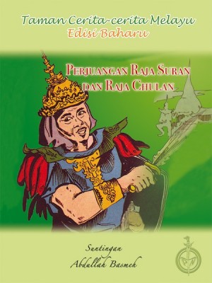 Perjuangan Raja Suran Dengan Raja Chulan