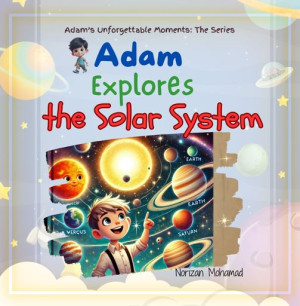 ADAM EXPLORES THE SOLAR SYSTEM