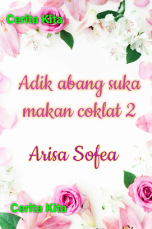 Adik Abang Suka Makan Coklat 2