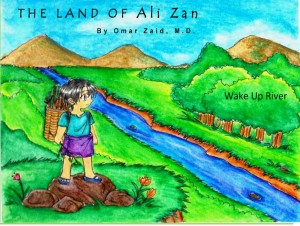 The Land of Ali Zan: Wake Up River