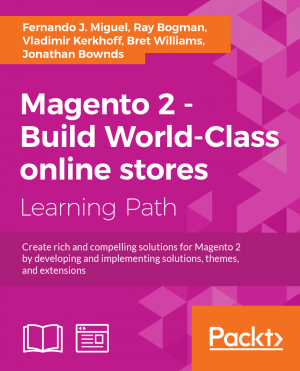 Magento 2 - Build World-Class online stores