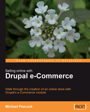 Selling Online with Drupal e-Commerce