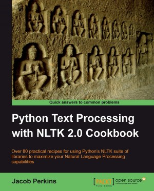 Python Text Processing with NLTK 2.0 Cookbook