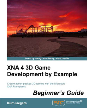 XNA 4 3D Game Development by Example: Beginners Guide