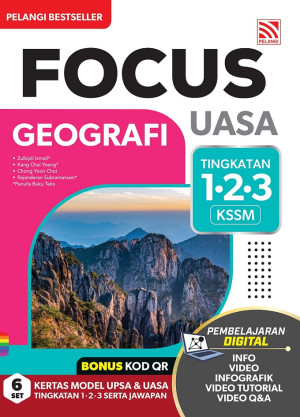 FOCUS UASA KSSM (2025) GEOGRAFI TINGKATAN 1 -3