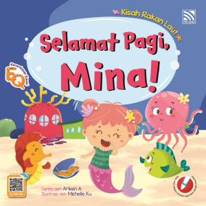 KISAH RAKAN LAUT: SELAMAT PAGI MINA