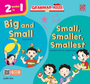 GRAMMAR HOUSE: BIG AND SMALL/SMALL, SMALLER, SMALLEST