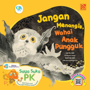 Saya Suka PK: Jangan Menangis, Wahai Anak Pungguk