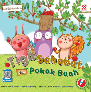 SIRI SAHABAT KARIB: TIGA SAHABAT DAN POKOK BUAH