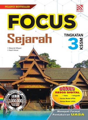 Focus KSSM (2023) Sejarah Tingkatan 3