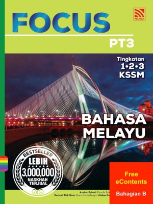 Focus PT3 Bahasa Melayu : Bahagian B