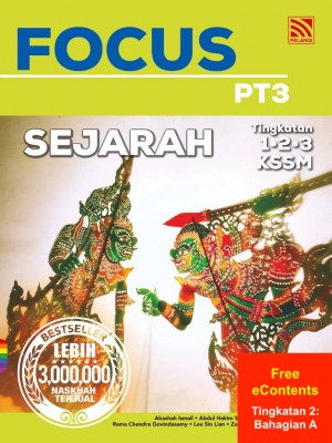 Focus PT3 Sejarah | Tingkatan 2: Bahagian A