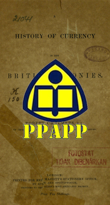 HISTORY OF CURRENCY IN THE BRITISH COLONIES