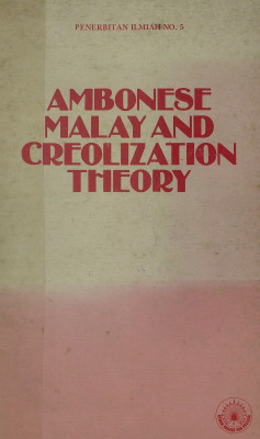 AMBONESE MALAY AND CREOLIZATION THEORY