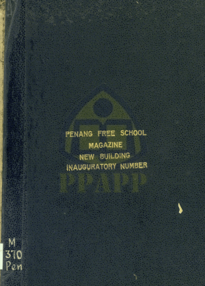 THE FREE SCHOOL MAGAZINE – NEW BUILDING INAUGURATORY NUMBER