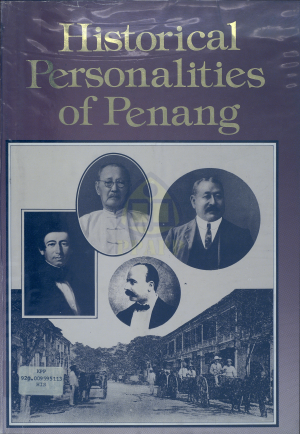 HISTORICAL PERSONALITIES OF PENANG