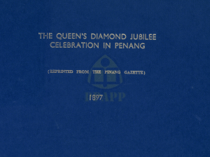 The Queen’s Diamond Jubilee in Penang