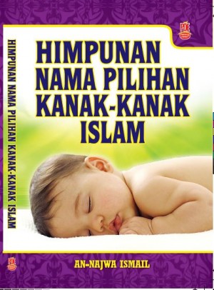 Himpunan Nama Pilihan Kanak-Kanak Islam