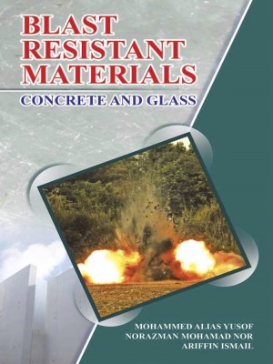Blast Resistant Materials: Concrete and Glass