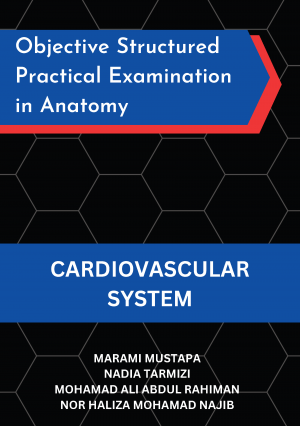 OSPE: Objective Structured Practical Examination in Anatomy CARDIOVASCULAR SYSTEM