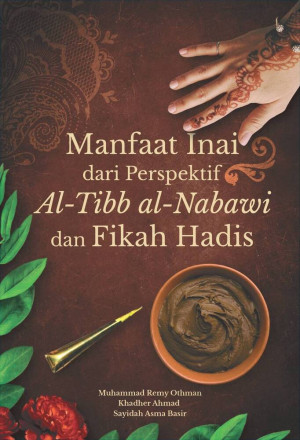 Manfaat Inai dari Perspektif Al-Tibb al-Nabawi dan Fikah Hadis