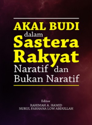 Akal Budi dalam Sastera Rakyat Naratif dan Bukan Naratif