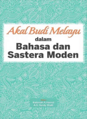 Akal Budi Melayu dalam Bahasa dan Sastera Moden