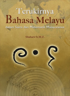 Terukirnya Bahasa Melayu dalam Sains dan Matematik Malayonesia