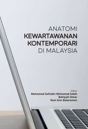 Anatomi Kewartawanan Kontemporari di Malaysia