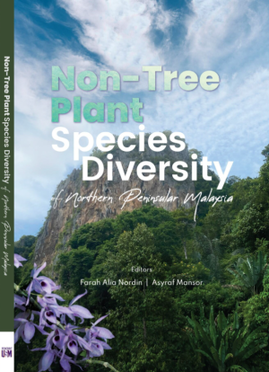 Non-Tree Plant Species Diversity of Northern Peninsular Malaysia