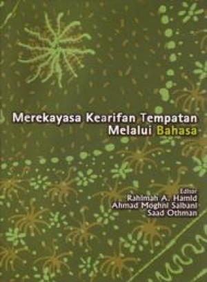 Merekayasa Kearifan Tempatan Melalui Bahasa