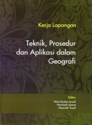 Kerja Lapangan Teknik, Prosedur dan Aplikasi dalam Geografi