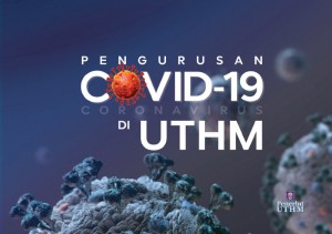 PENGURUSAN COVID-19 DI UTHM