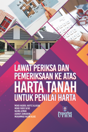 Lawat Periksa dan Pemeriksaan ke atas Harta Tanah untuk Penilai Harta