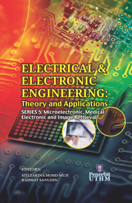 ELECTRICAL & ELECTRONIC ENGINEERING THEORY AND APPLICATION SERIES 5: Microelectronic, Medical Electronic and Image Retrieval