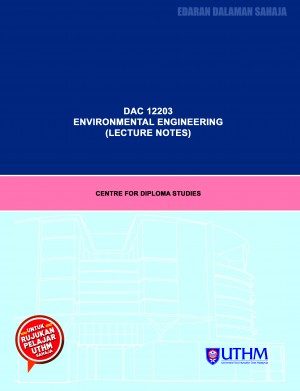 MODUL P&P: DAC 12203 ENVIRONMENTAL ENGINEERING (LECTURE NOTES)