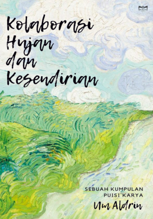 Kolaborasi Hujan dan Kesendirian