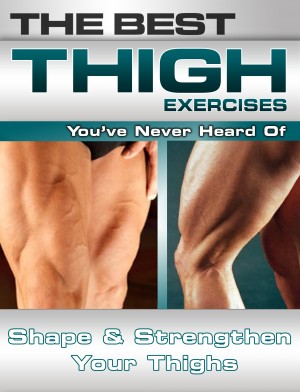 The Best Thigh Exercises You've Never Heard Of