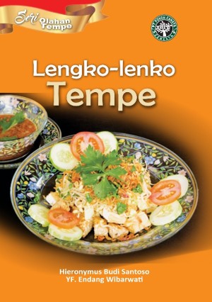Seri Olahan Tempe: Lengko-lengko Tempe