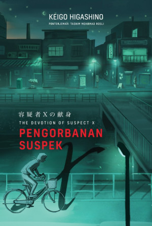 Pengorbanan Suspek X: The Devotion of Suspect X - Edisi Bahasa Melayu