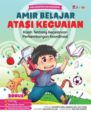 Amir Belajar Atasi Kecuaian: Kisah Tentang Kecelaruan Perkembangan Koordinasi (DCD)