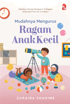 Mudahnya Mengurus Ragam Anak Kecil