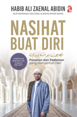 Nasihat Buat Diri (Pesanan dan Pedoman Yang Menyentuh Hati)