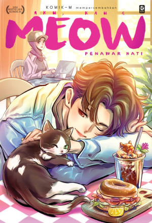 Aku, Kau & Meow #4: Penawar Hati