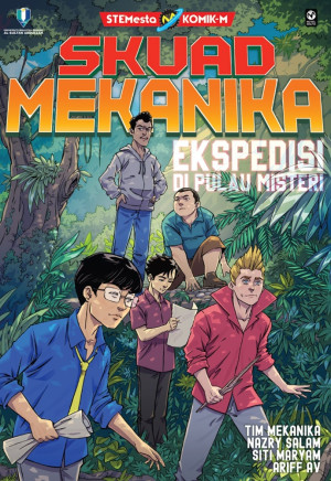 Skuad Mekanika #1: Ekspedisi di Pulau Misteri