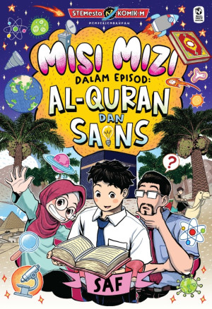 Misi Mizi #1: Al-Quran dan Sains